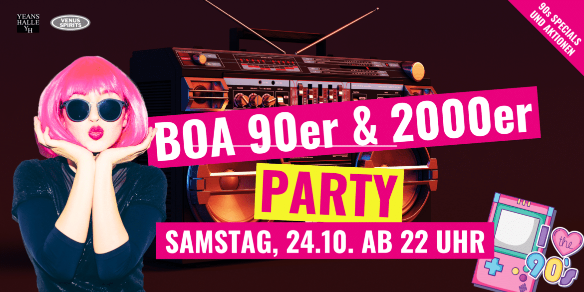 Boa 90er & 2000er Party