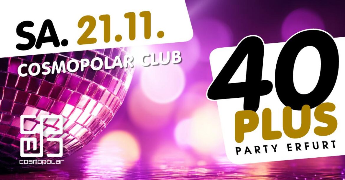 40plus Party Erfurt – die Ü40 Party in Erfurt