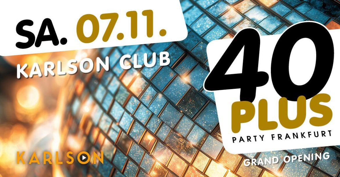 40plus Party Frankfurt – Grand Opening