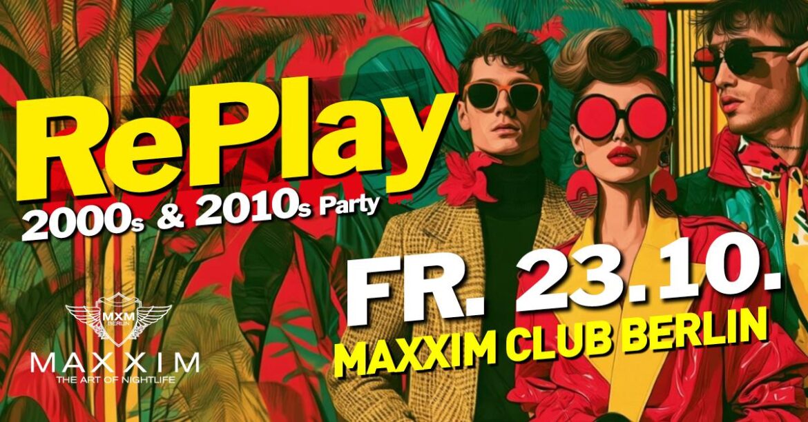 RePlay – Back to the 2000s & 2010s Party