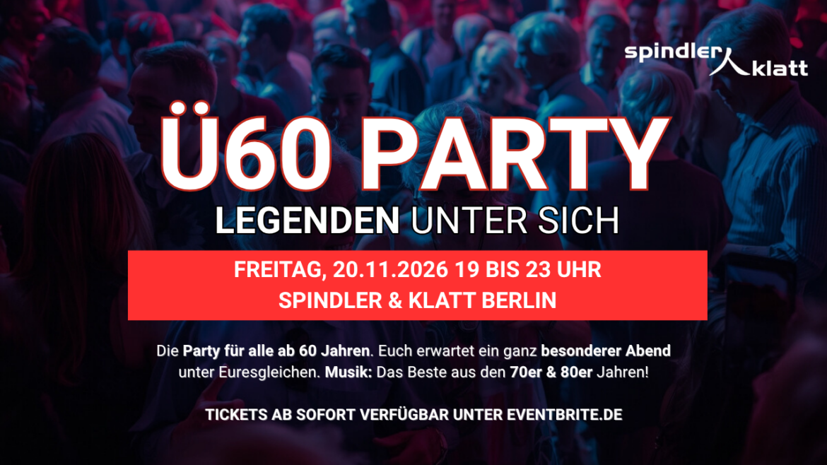 Ü60 PARTY– LEGENDEN UNTER SICH- Fr. 20.11. von 19-23 Uhr – Spindler & Klatt