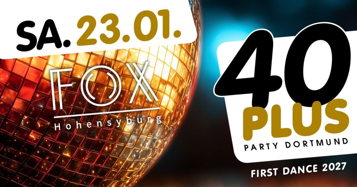 40plus Party Dortmund – First Dance 2027
