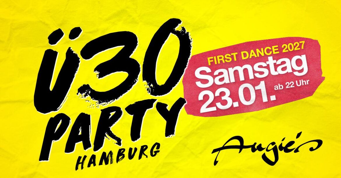 Ü30 Party Hamburg – First Dance 2027